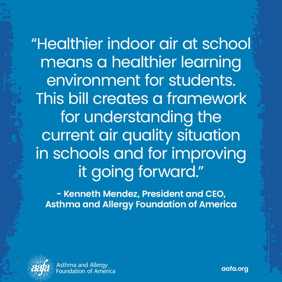A quote from Kenneth Mendez, President and CEO, Asthma and Allergy Foundation of America about healthier indoor in schools.