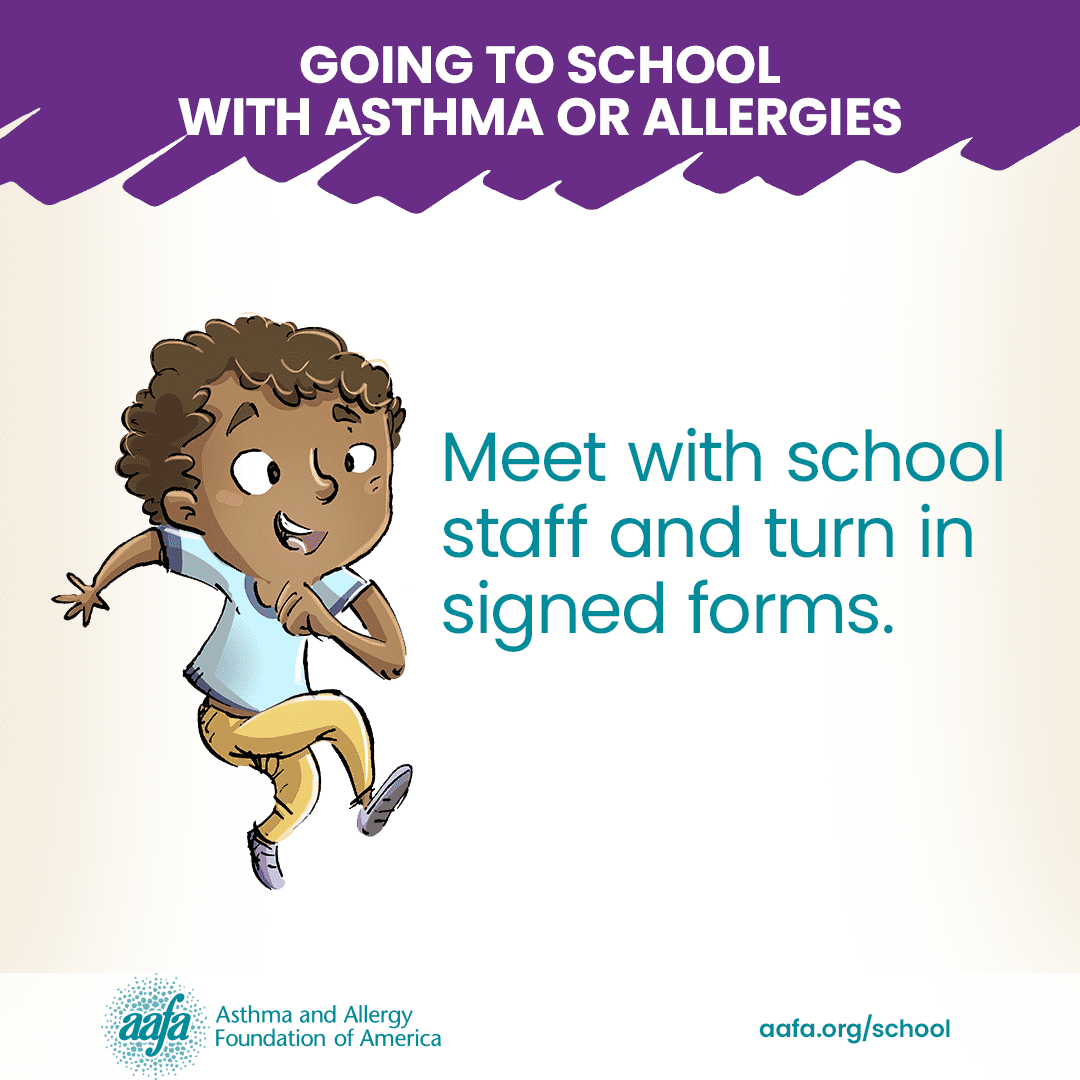 Meet with school staff and turn in forms tip for managing child's asthma and allergies at school