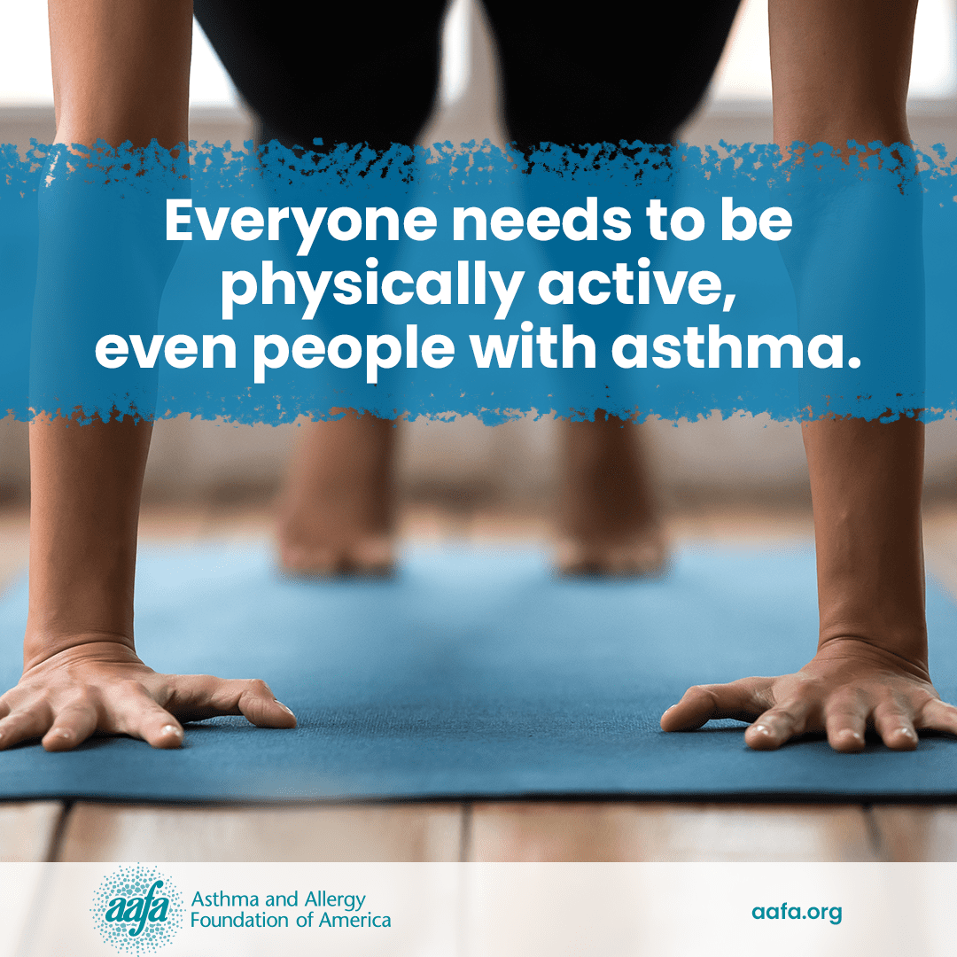 A photo of a person on a yoga mat with the text everyone needs to be physically active, even people with asthma.