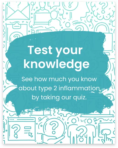 Icons os questions marks with the text text your knowledge see how much you know about type 2 inflammation by taking our quiz